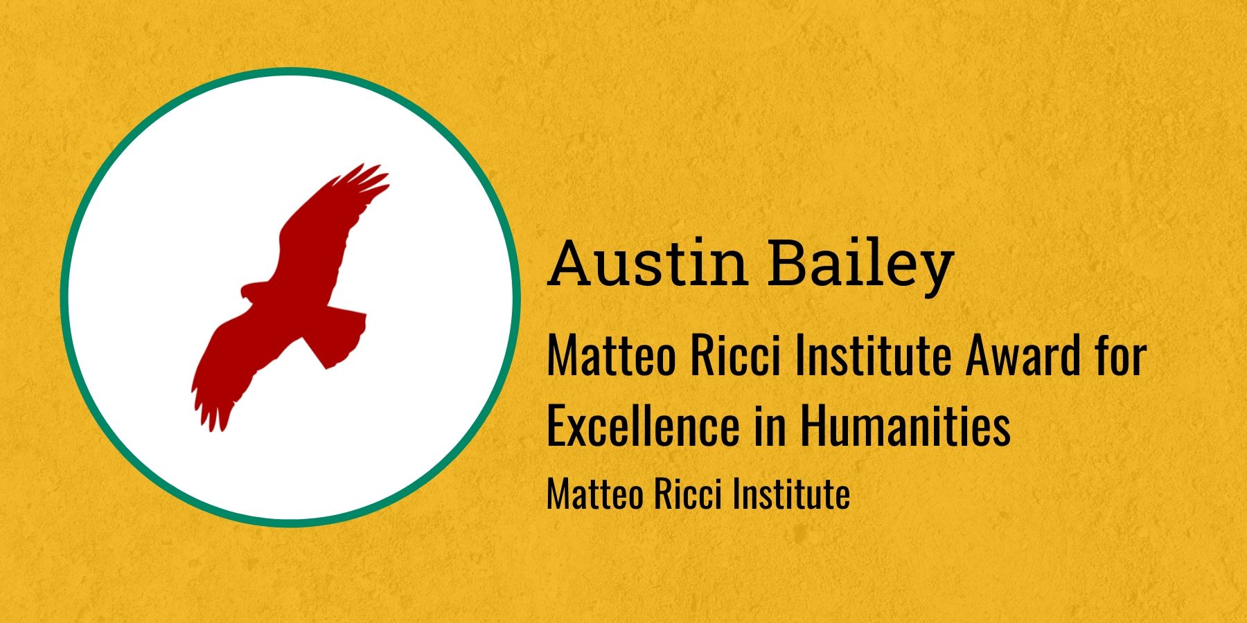 Image of Redhawk and text: Matteo Ricci Institute Award for Excellence in Humanities
