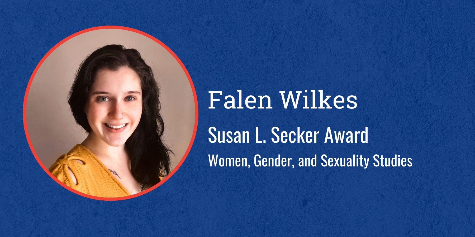 Photo of Falen Wilkes and text Susan L. Secker Award, Women, Gender, and Sexuality Studies
