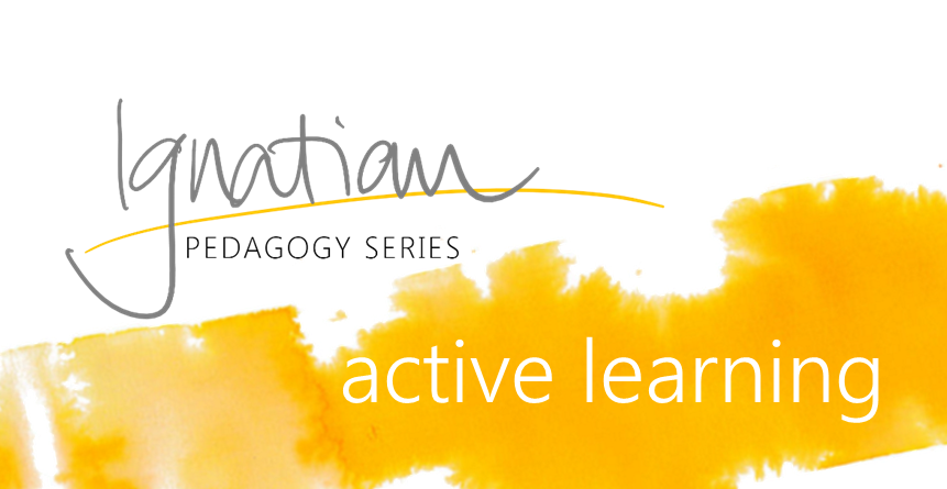 Ignatian Pedagogy Series - Active learning - L