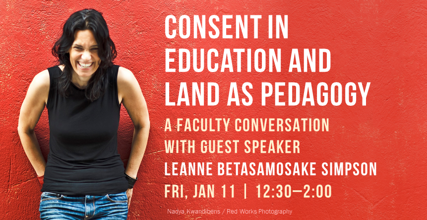 19WQ Leanne Betasamosake Simpson - Consent in education and land as pedagogy